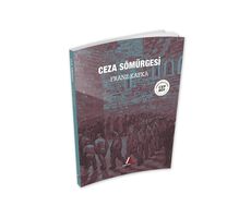 Ceza Sömürgesi - Franz Kafka - Cep Boy Aperatif Tadımlık Kitaplar