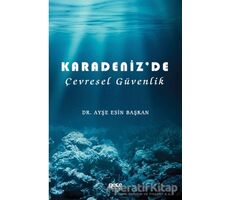 Karadeniz’de Çevresel Güvenlik - Ayşe Esin Başkan - Gece Kitaplığı