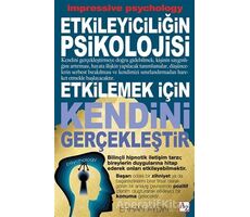 Etkileyiciliğin Psikolojisi - Etkilemek İçin Kendini Gerçekleştir - Erhan Aydın - Az Kitap