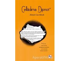 Celladıma Dipnot - Ahmet Can Altıok - Az Kitap