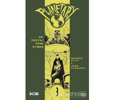 Planetary Cilt 3: 20. Yüzyılı Terk Etmek - Warren Ellis - İthaki Yayınları