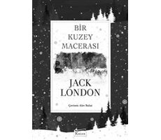 Bir Kuzey Macerası (Bez Ciltli) - Jack London - Koridor Yayıncılık