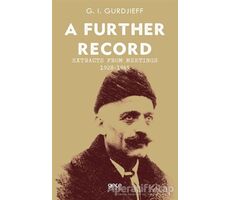 A Further Record - Extracts form Meetings 1928-1945 - G. I. Gurdjieff - Gece Kitaplığı