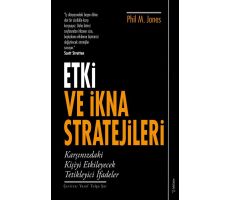 Etki ve İkna Stratejileri - Phil M. Jones - Sola Unitas