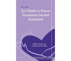 İçe Dönük ve Hassas İnsanların Gücünü Keşfetmek - Ilse Sand - Sola Unitas