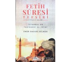 Fetih Suresi Tefsiri - İtila-i İslam - Ömer Nasuhi Bilmen - Ravza Yayınları