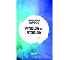 Physiology vs. Psychology - Ivan Petroviç Pavlov - Gece Kitaplığı