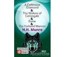 A Defensive Diamond - The Wolves of Cernogatz - Esme - The Yarkand Manner - İngilizce Hikayeler A2 S