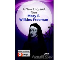 A New England Nun - İngilizce Hikayeler A2 Stage 2 - Mary E. Wilkins Freeman - Gece Kitaplığı