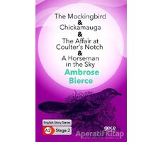 The Mockingbird - Chickamauga - The Affair at Coulter’s Notch - A Horseman in the Sky