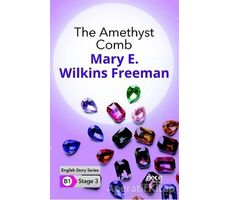 The Amethyst Comb - İngilizce Hikayeler B1 Stage 3 - Mary E. Wilkins Freeman - Gece Kitaplığı