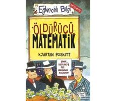 Öldürücü Matematik - Kjartan Poskitt - Eğlenceli Bilgi Yayınları