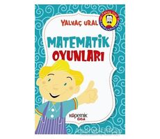 Matematik Oyunları - Yalvaç Ural - Kopernik Çocuk Yayınları