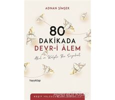 80 Dakikada Devr-i Alem - Adnan Şimşek - Hayykitap