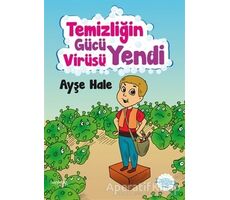 Temizliğin Gücü Virüsü Yendi - Ayşe Hale - Hayykitap