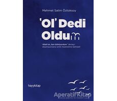 Ol Dedi Oldum - Mehmet Salim Öztoksoy - Hayykitap