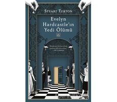 Evelyn Hardcastle’ın Yedi Ölümü - Stuart Turton - İthaki Yayınları
