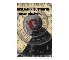 Benjamin Button’ın Tuhaf Hikayesi - Francis Scott Key Fitzgerald - İthaki Yayınları