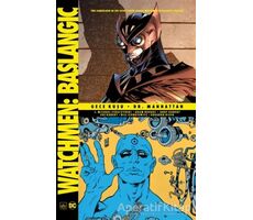Watchmen Başlangıç: Gece Kuşu - Dr. Manhattan - J. Michael Straczynski - İthaki Yayınları