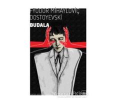 Budala - Fyodor Mihayloviç Dostoyevski - İthaki Yayınları