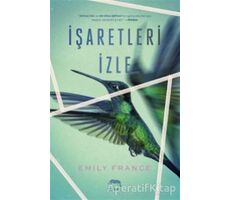 İşaretleri İzle - Emily France - Yabancı Yayınları