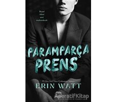 Paramparça Prens - Erin Watt - Yabancı Yayınları