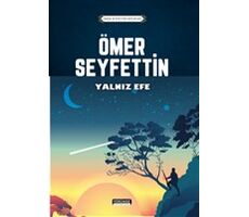 Yalnız Efe - Ömer Seyfettin - Yörünge Yayınları