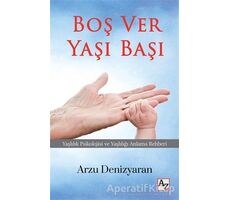 Boş Ver Yaşı Başı - Arzu Denizyaran - Az Kitap