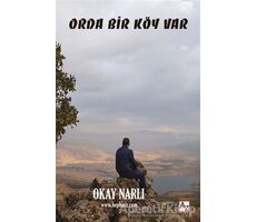 Orda Bir Köy Var - Okay Narlı - Az Kitap