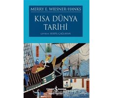 Kısa Dünya Tarihi - Merry E. Wiesner Hanks - İş Bankası Kültür Yayınları