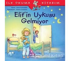 Elifin Uykusu Gelmiyor - Liane Schneider - İş Bankası Kültür Yayınları