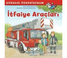 İtfaiye Araçları - Monika Wittmann - İş Bankası Kültür Yayınları