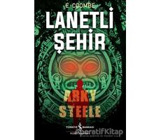 Lanetli Şehir: Arky Steele - E. Coombe - İş Bankası Kültür Yayınları