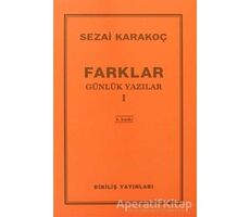 Günlük Yazılar 1 - Farklar - Sezai Karakoç - Diriliş Yayınları