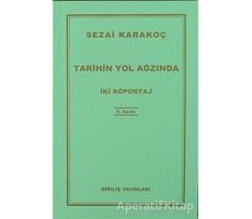 Tarihin Yol Ağzında - Sezai Karakoç - Diriliş Yayınları