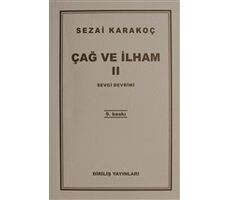 Çağ ve İlham 2: Sevgi Devrimi - Sezai Karakoç - Diriliş Yayınları