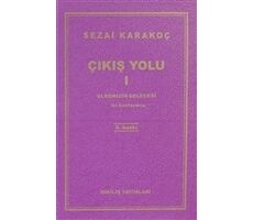 Çıkış Yolu 1: Ülkemizin Geleceği - Sezai Karakoç - Diriliş Yayınları