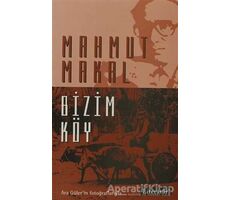 Bizim Köy - Mahmut Makal - Literatür Yayıncılık