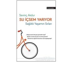 Su İçsem Yarıyor - Sevinç Akdur - Literatür Yayıncılık