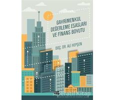 Gayrimenkul Değerleme Esasları ve Finans Boyutu - Ali Hepşen - Literatür Yayıncılık