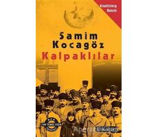 Kalpaklılar (Kısaltılmış Basım) - Samim Kocagöz - Literatür Yayıncılık