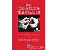 Güncel Ekonomik Sorunlar: Ticaret Savaşları - Ayhan Aytaç - Literatür Yayıncılık
