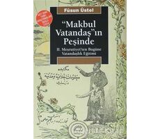 Makbul Vatandaş’ın Peşinde - Füsun Üstel - İletişim Yayınevi