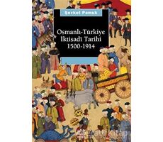 Osmanlı-Türkiye İktisadi Tarihi 1500 - 1914 - Şevket Pamuk - İletişim Yayınevi
