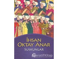 Suskunlar - İhsan Oktay Anar - İletişim Yayınevi