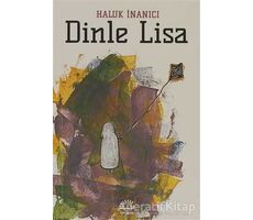 Dinle Lisa - Haluk İnanıcı - İletişim Yayınevi