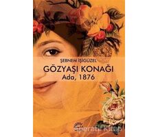 Gözyaşı Konağı - Şebnem İşigüzel - İletişim Yayınevi