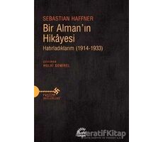 Bir Almanın Hikayesi - Sebastian Haffner - İletişim Yayınevi