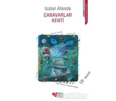 Canavarlar Kenti Birinci Kitap - Isabel Allende - Can Çocuk Yayınları