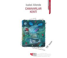 Canavarlar Kenti Birinci Kitap - Isabel Allende - Can Çocuk Yayınları